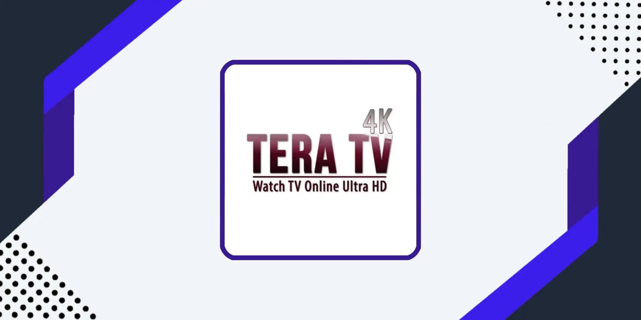 تحميل TERA TV APK اخر اصدار للاندرويد